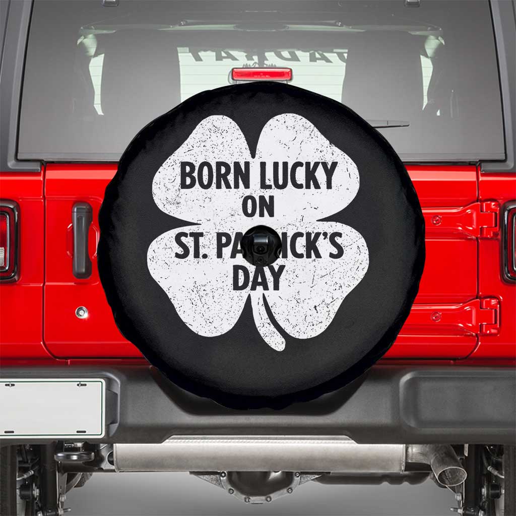 Born Lucky On St Patricks Day Spare Tire Cover Irish Birthday Bday Shamrock Clovers
