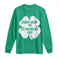 Born Lucky On St Patricks Day Long Sleeve Shirt Irish Birthday Bday Shamrock Clovers