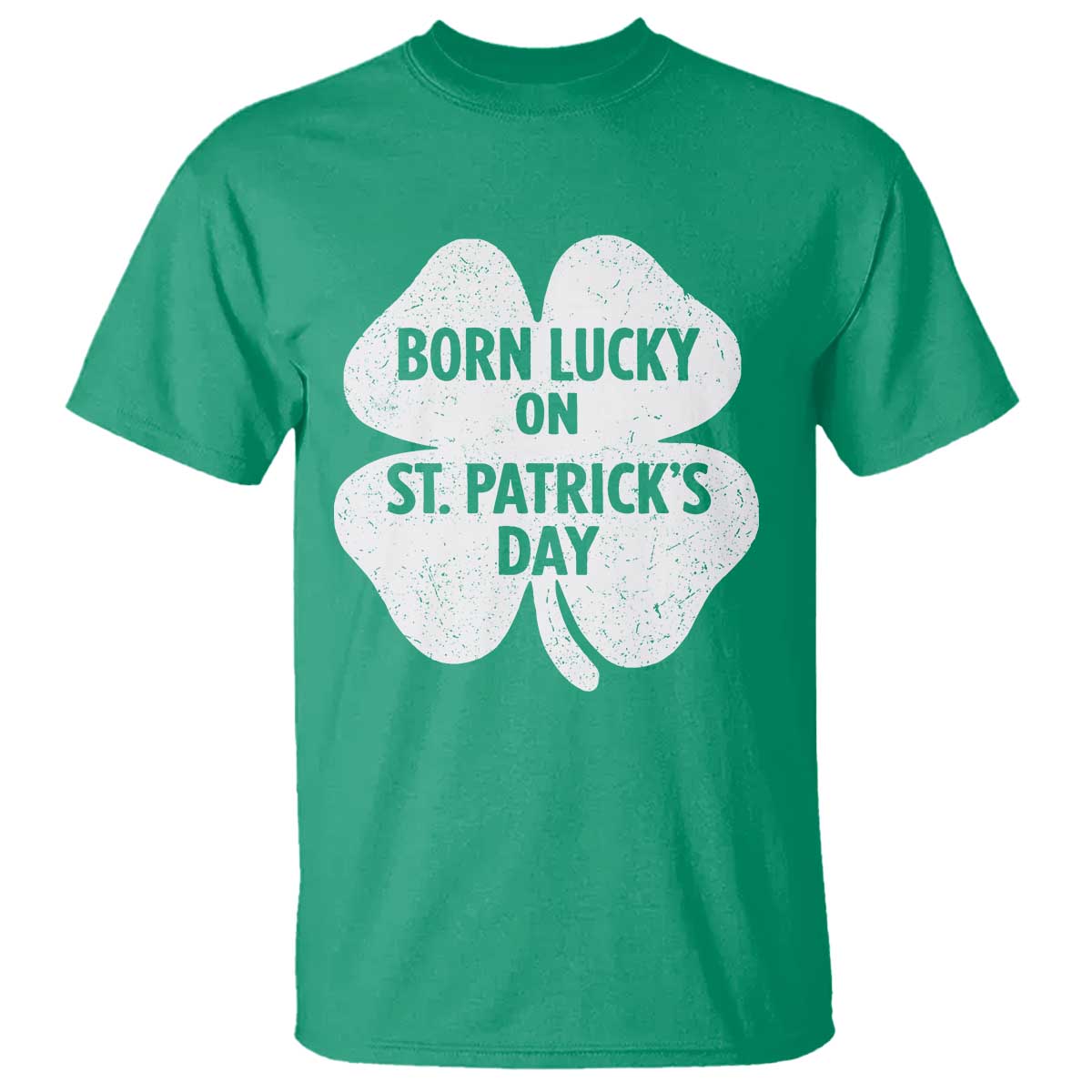 Born Lucky On St Patricks Day T Shirt Irish Birthday Bday Shamrock Clovers