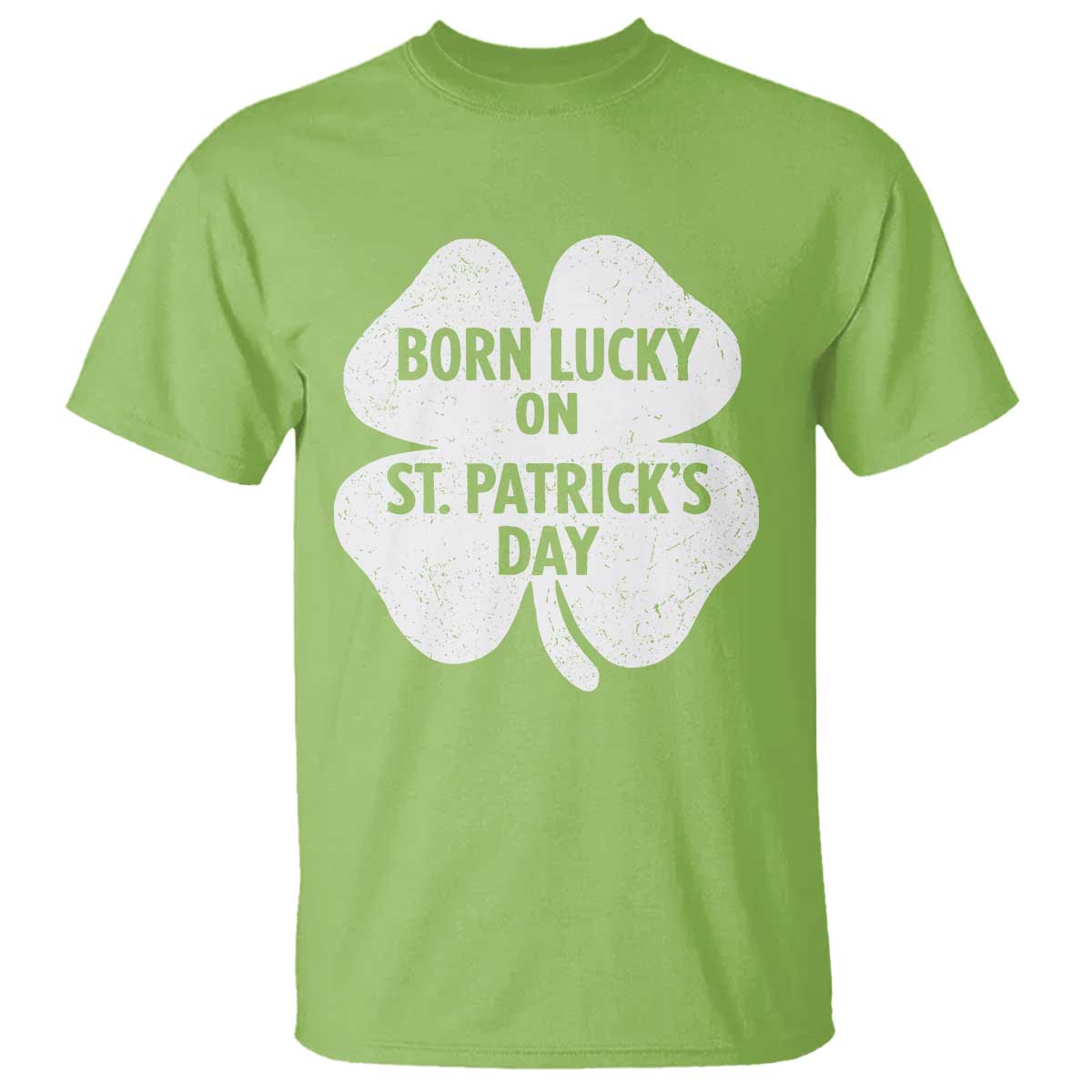 Born Lucky On St Patricks Day T Shirt Irish Birthday Bday Shamrock Clovers