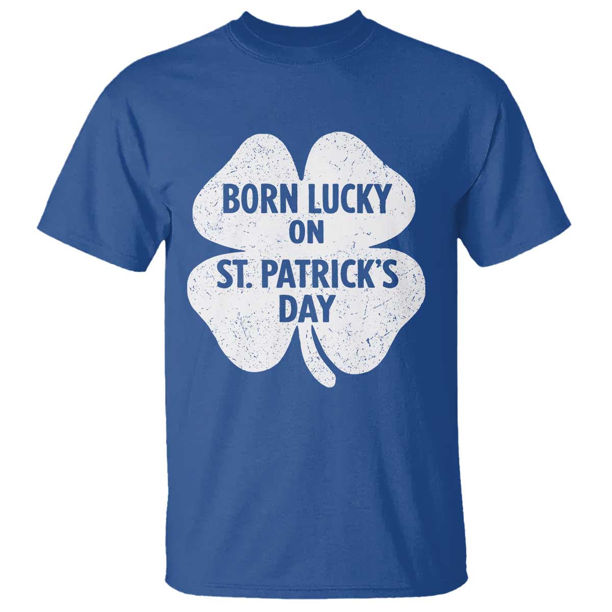 Born Lucky On St Patricks Day T Shirt Irish Birthday Bday Shamrock Clovers