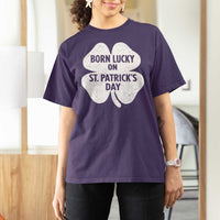 Born Lucky On St Patricks Day T Shirt For Women Irish Birthday Bday Shamrock Clovers