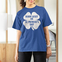 Born Lucky On St Patricks Day T Shirt For Women Irish Birthday Bday Shamrock Clovers