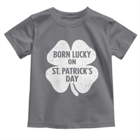 Born Lucky On St Patricks Day Toddler T Shirt Irish Birthday Bday Shamrock Clovers