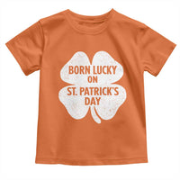 Born Lucky On St Patricks Day Toddler T Shirt Irish Birthday Bday Shamrock Clovers