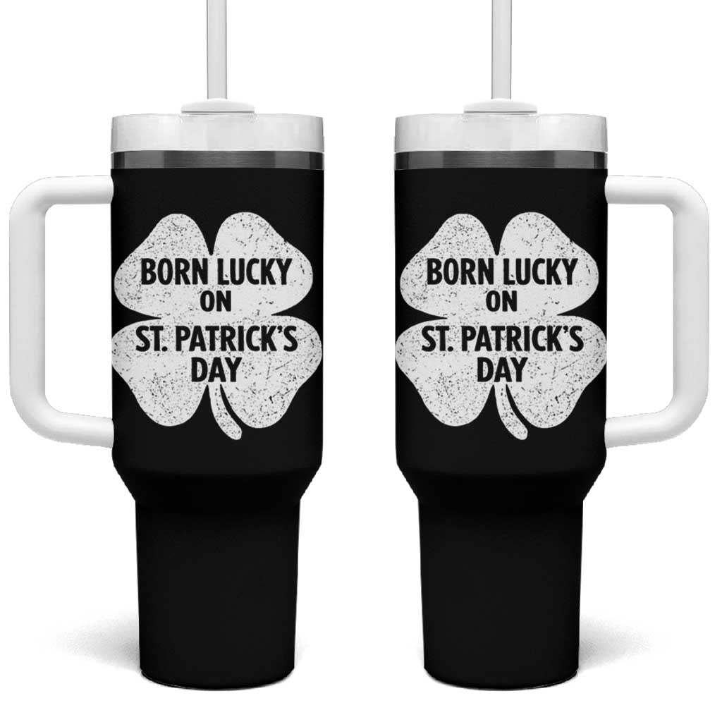 Born Lucky On St Patricks Day Tumbler With Handle Irish Birthday Bday Shamrock Clovers