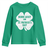 Born Lucky On St Patricks Day Youth Sweatshirt Irish Birthday Bday Shamrock Clovers