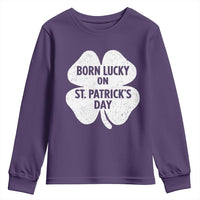 Born Lucky On St Patricks Day Youth Sweatshirt Irish Birthday Bday Shamrock Clovers