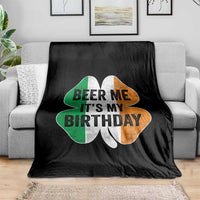 Funny Birthday St Patricks Day Throw Blanket Beer Me Its My Birthday Ireland Irish Shamrock