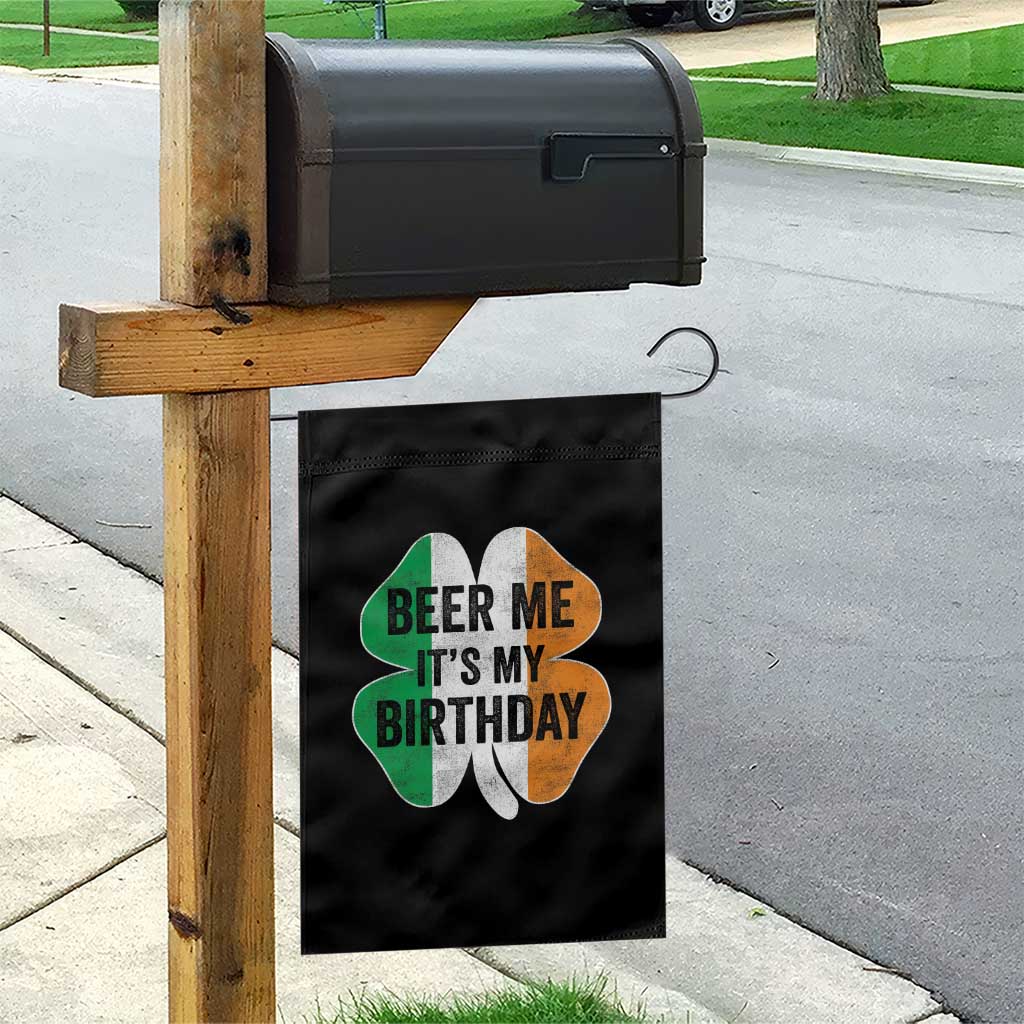 Funny Birthday St Patricks Day Garden Flag Beer Me Its My Birthday Ireland Irish Shamrock