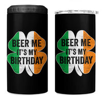 Funny Birthday St Patricks Day 4 in 1 Can Cooler Tumbler Beer Me Its My Birthday Ireland Irish Shamrock