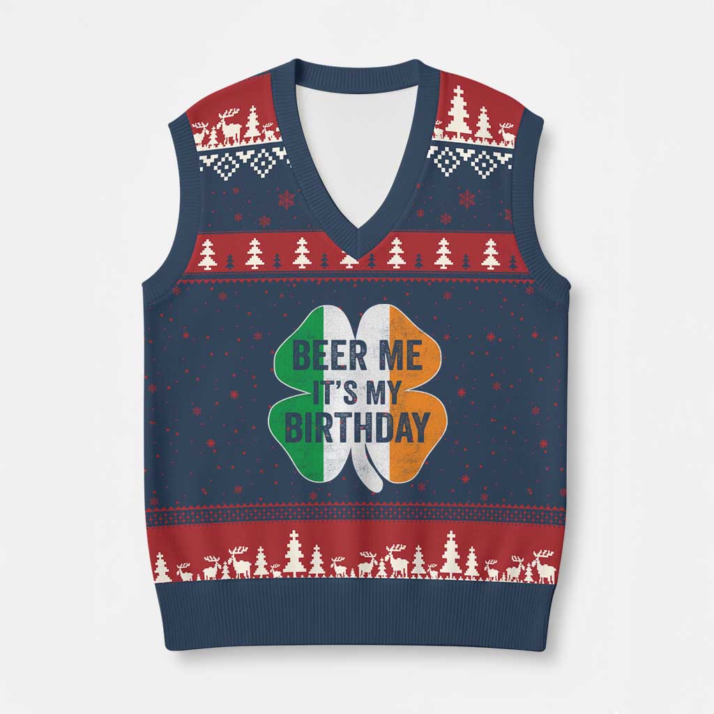 Funny Birthday St Patricks Day V-Neck Knit Sweater Vest Beer Me Its My Birthday Ireland Irish Shamrock