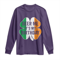 Funny Birthday St Patricks Day Long Sleeve Shirt Beer Me Its My Birthday Ireland Irish Shamrock