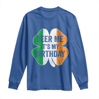 Funny Birthday St Patricks Day Long Sleeve Shirt Beer Me Its My Birthday Ireland Irish Shamrock