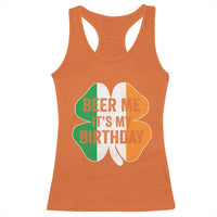 Funny Birthday St Patricks Day Racerback Tank Top Beer Me Its My Birthday Ireland Irish Shamrock