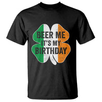 Funny Birthday St Patricks Day T Shirt Beer Me Its My Birthday Ireland Irish Shamrock