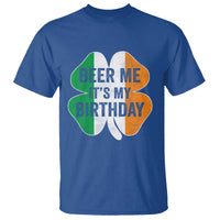 Funny Birthday St Patricks Day T Shirt Beer Me Its My Birthday Ireland Irish Shamrock