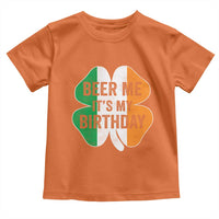 Funny Birthday St Patricks Day Toddler T Shirt Beer Me Its My Birthday Ireland Irish Shamrock