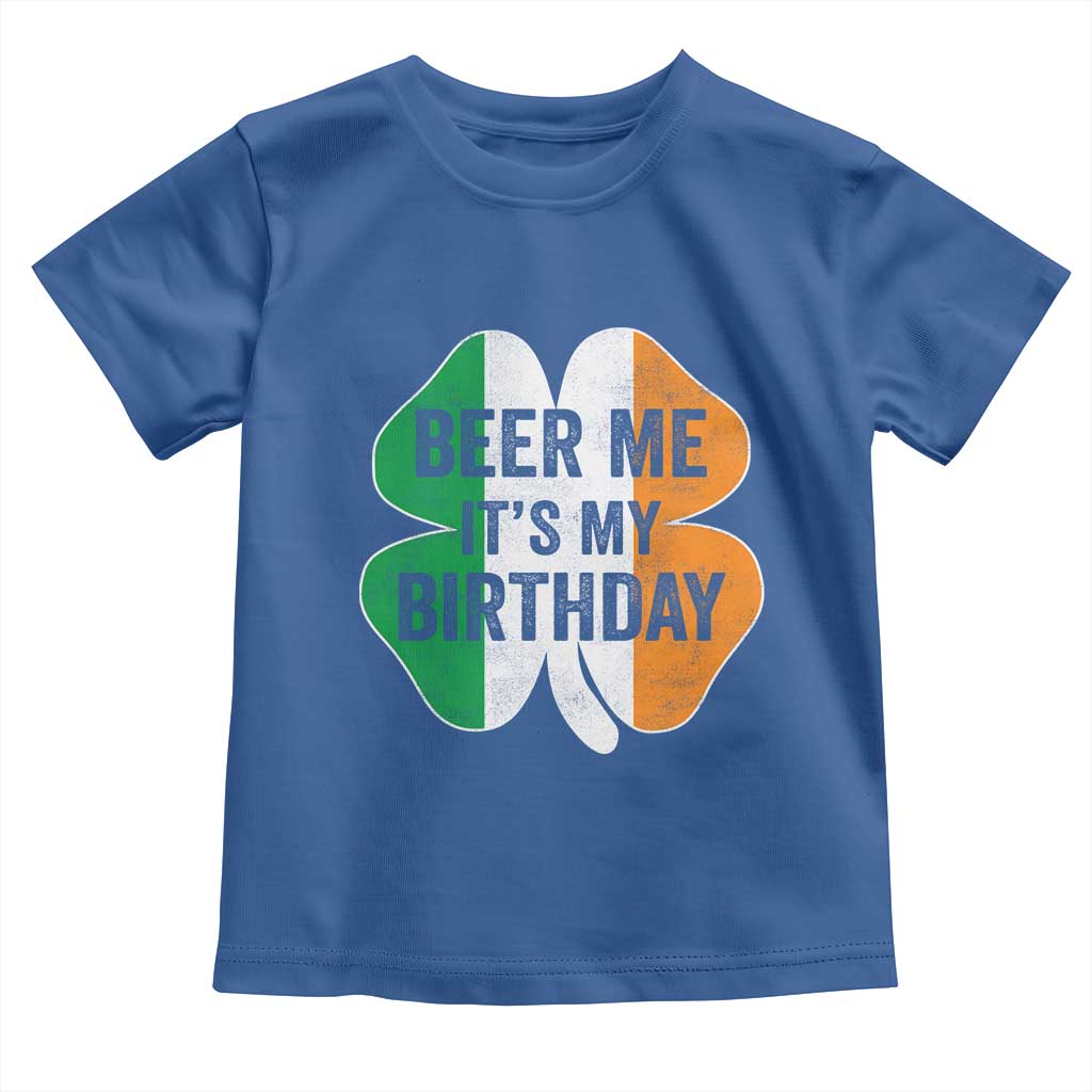 Funny Birthday St Patricks Day Toddler T Shirt Beer Me Its My Birthday Ireland Irish Shamrock