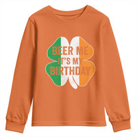 Funny Birthday St Patricks Day Youth Sweatshirt Beer Me Its My Birthday Ireland Irish Shamrock