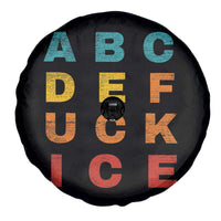 Fck Ice Spare Tire Cover Retro Protest Chinga La Migra Subtle FDT