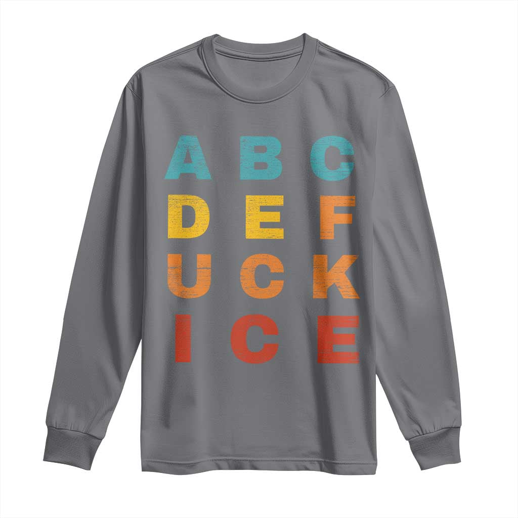 Fck Ice Long Sleeve Shirt Retro Protest Chinga La Migra Subtle FDT