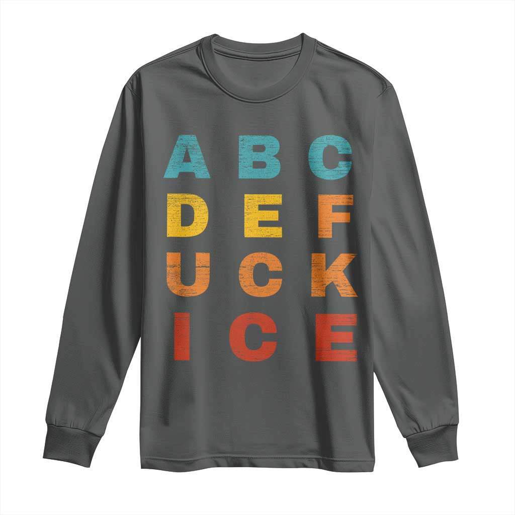 Fck Ice Long Sleeve Shirt Retro Protest Chinga La Migra Subtle FDT