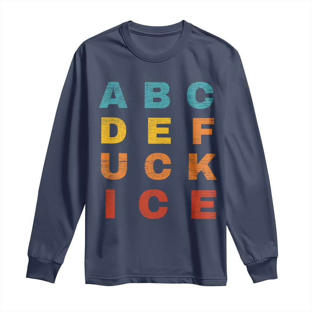 Fck Ice Long Sleeve Shirt Retro Protest Chinga La Migra Subtle FDT