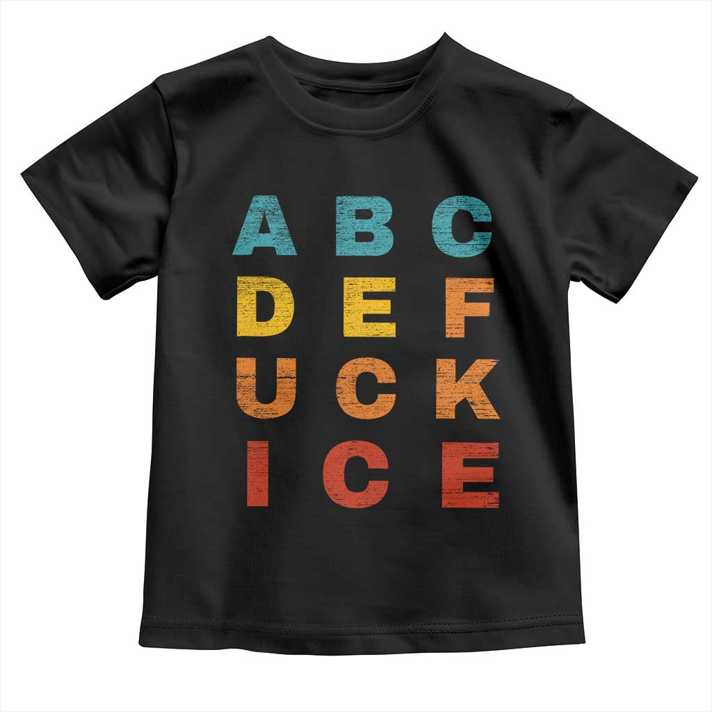 Fck Ice Toddler T Shirt Retro Protest Chinga La Migra Subtle FDT