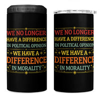 Difference In Morality 4 in 1 Can Cooler Tumbler Political Differences Protest Rally