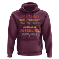 Difference In Morality Hoodie Political Differences Protest Rally