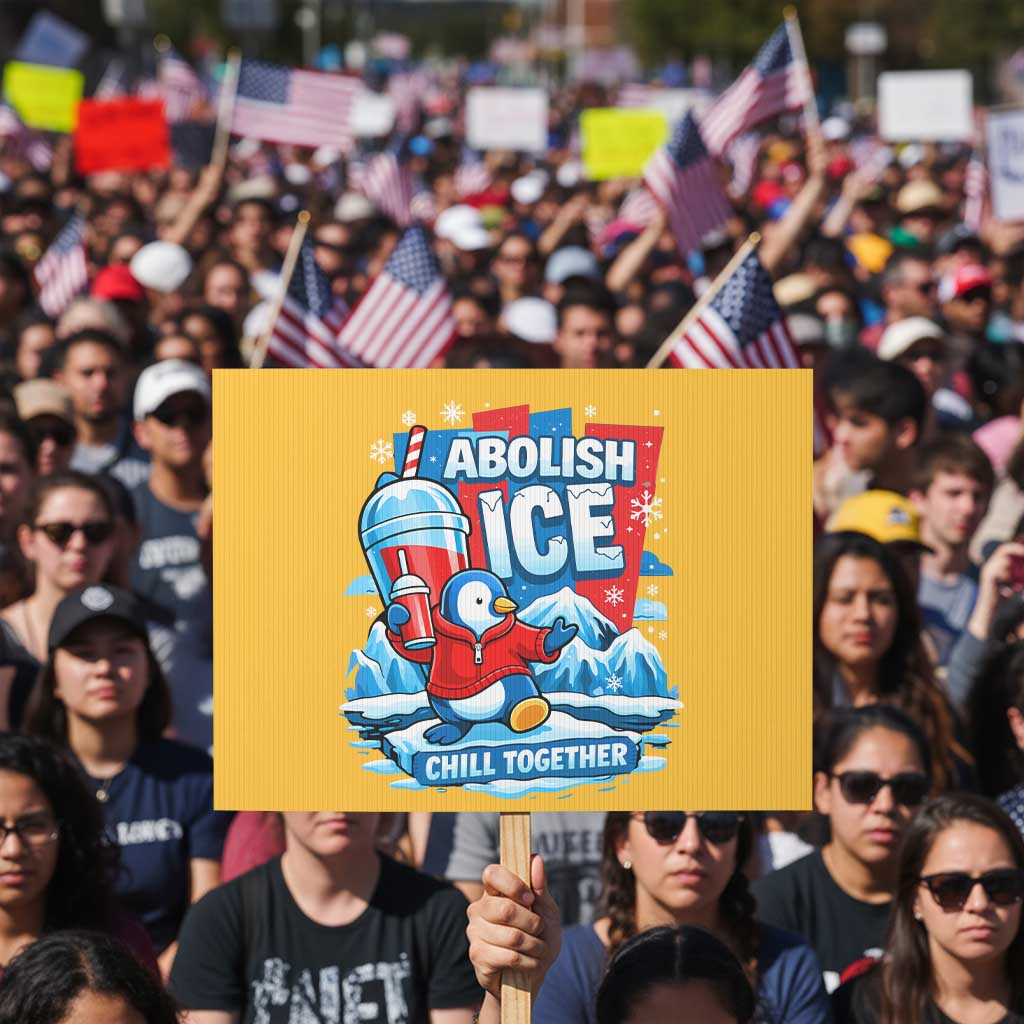 Abolish Ice Protest Sign Subtle FDT Penguin Slush Drink Funny Summer Chill Mode