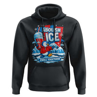 Abolish Ice Hoodie Subtle FDT Penguin Slush Drink Funny Summer Chill Mode
