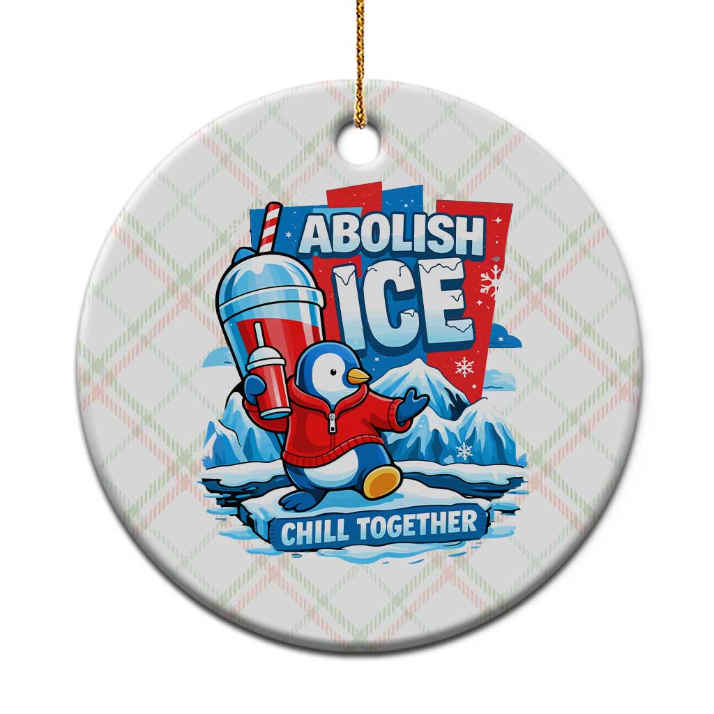 Abolish Ice Ceramic Ornament Subtle FDT Penguin Slush Drink Funny Summer Chill Mode