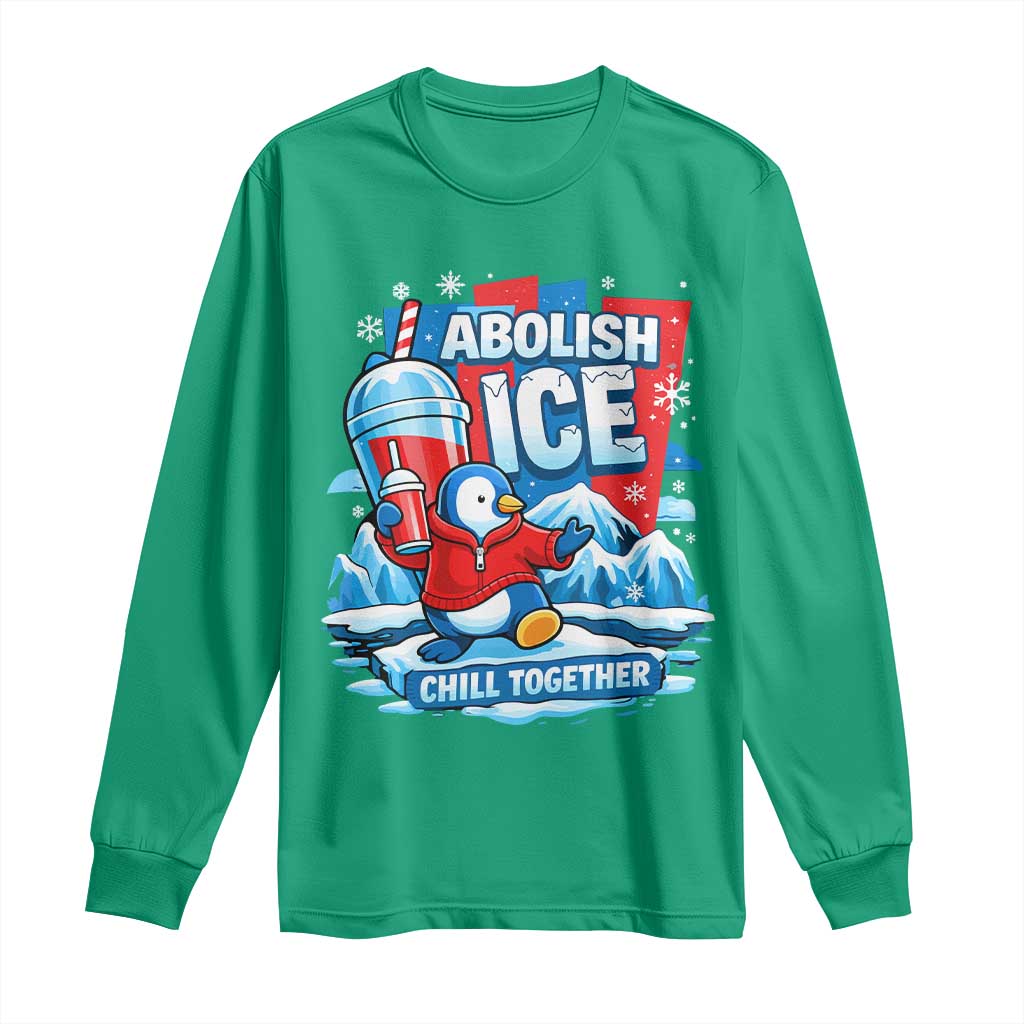 Abolish Ice Long Sleeve Shirt Subtle FDT Penguin Slush Drink Funny Summer Chill Mode