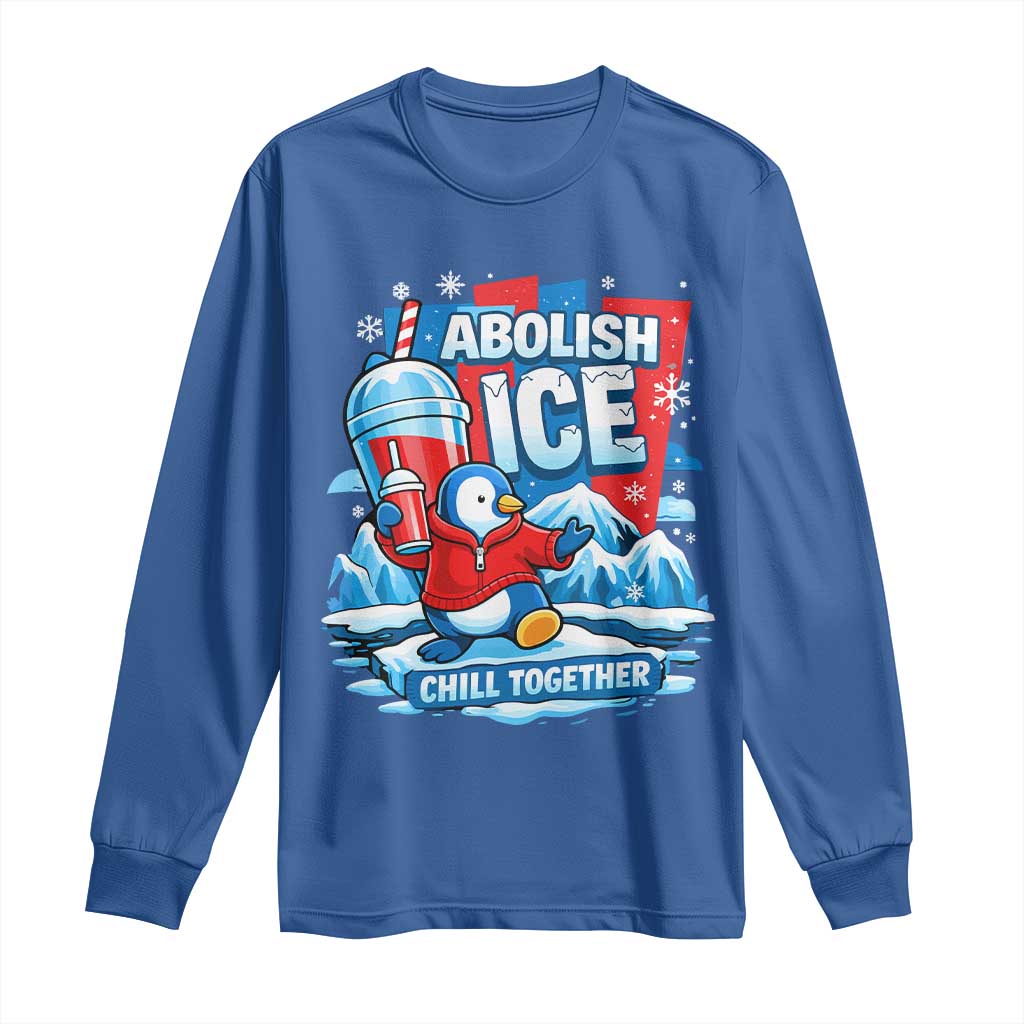 Abolish Ice Long Sleeve Shirt Subtle FDT Penguin Slush Drink Funny Summer Chill Mode