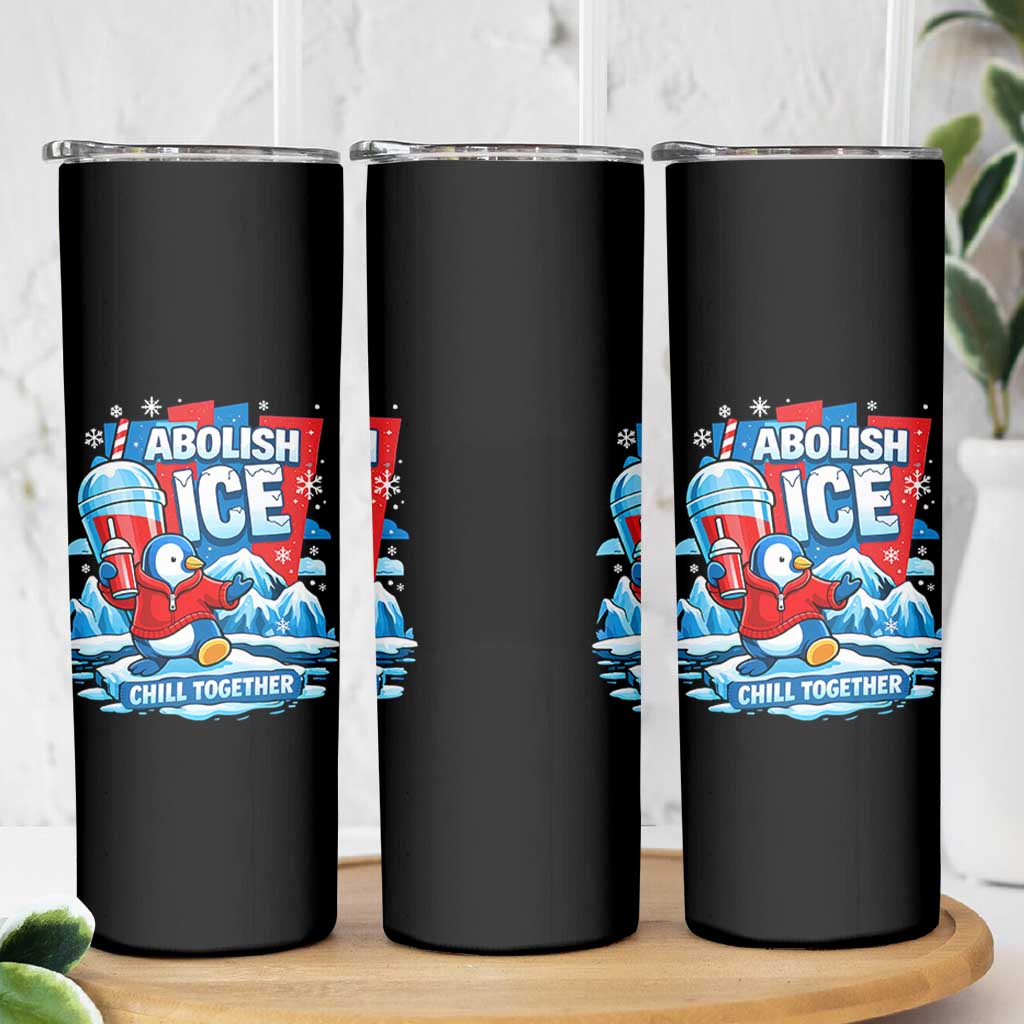 Abolish Ice Skinny Tumbler Subtle FDT Penguin Slush Drink Funny Summer Chill Mode