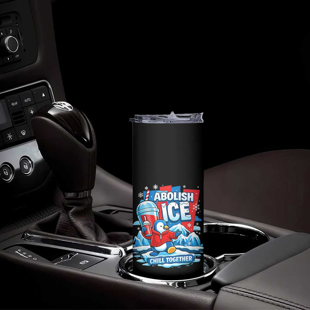 Abolish Ice Skinny Tumbler Subtle FDT Penguin Slush Drink Funny Summer Chill Mode