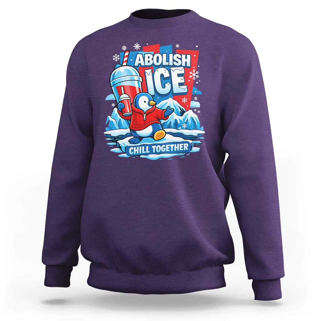Abolish Ice Sweatshirt Subtle FDT Penguin Slush Drink Funny Summer Chill Mode