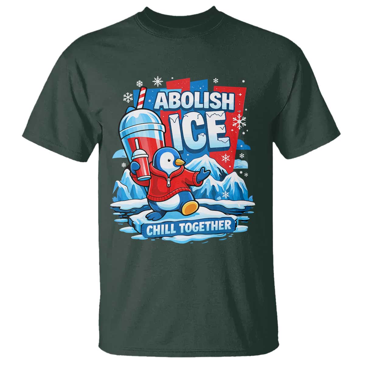 Abolish Ice T Shirt Subtle FDT Penguin Slush Drink Funny Summer Chill Mode