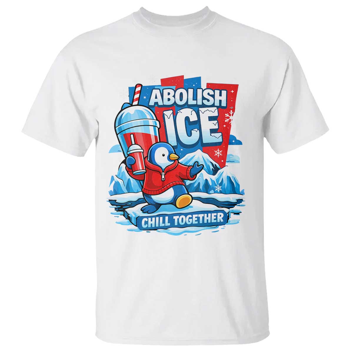 Abolish Ice T Shirt Subtle FDT Penguin Slush Drink Funny Summer Chill Mode