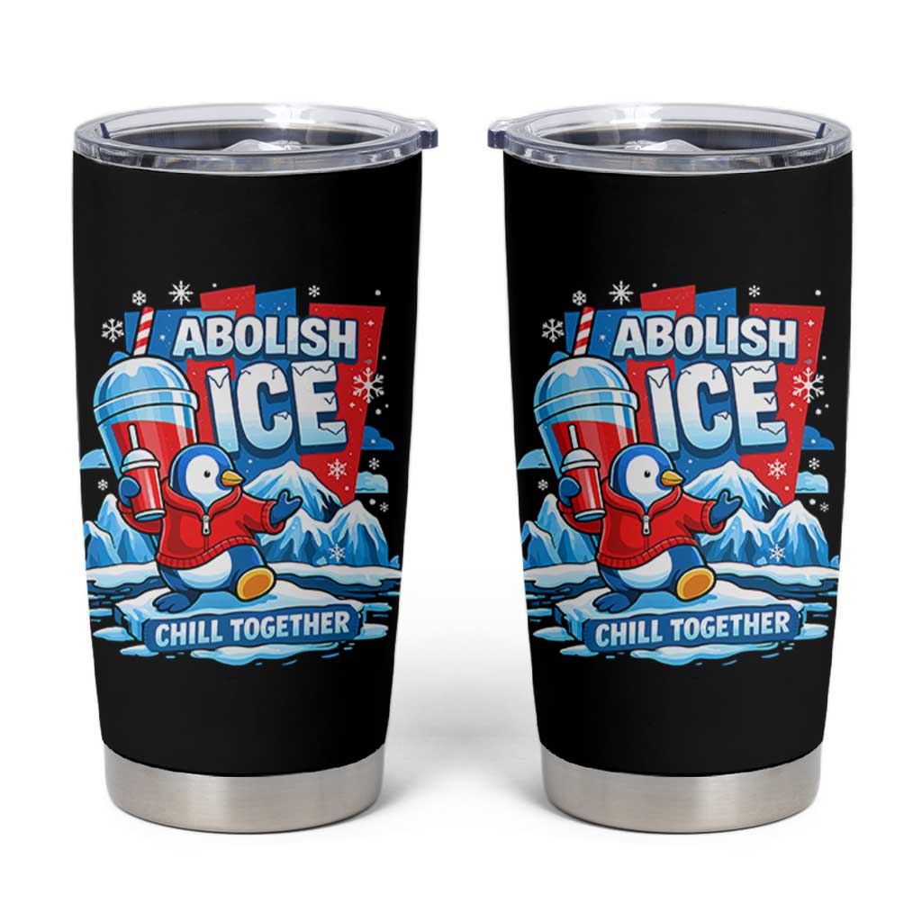 Abolish Ice Tumbler Cup Subtle FDT Penguin Slush Drink Funny Summer Chill Mode