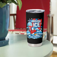 Abolish Ice Tumbler Cup Subtle FDT Penguin Slush Drink Funny Summer Chill Mode