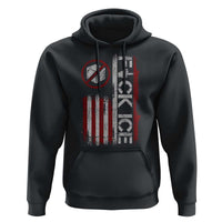 Fck Ice Hoodie Retro US Flag Subtle FDT Protest