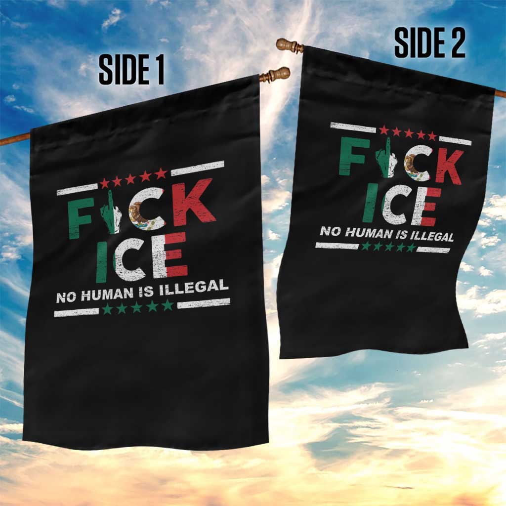 Fck Ice Garden Flag Mexico Flag Mexican Immigrant Anti Immigration Enforcement