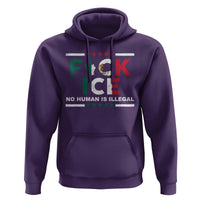 Fck Ice Hoodie Mexico Flag Mexican Immigrant Anti Immigration Enforcement