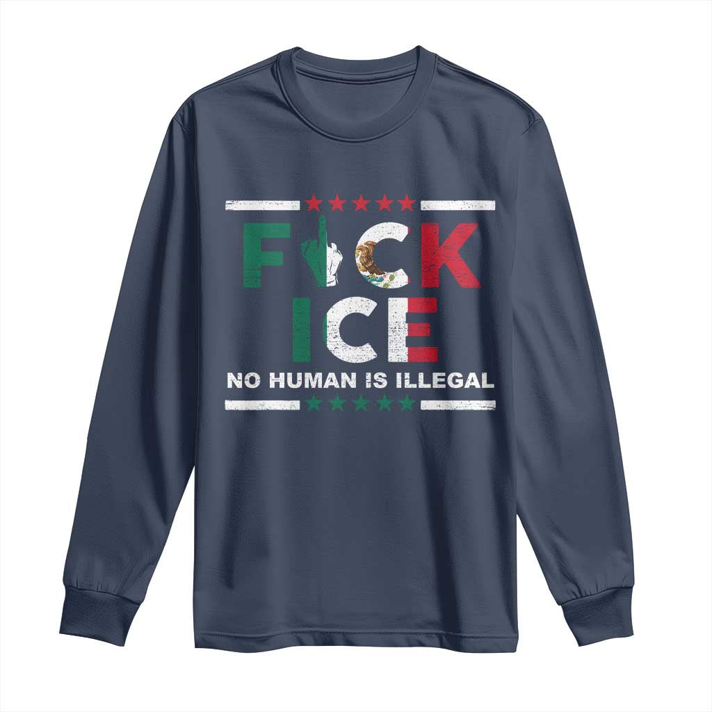 Fck Ice Long Sleeve Shirt Mexico Flag Mexican Immigrant Anti Immigration Enforcement
