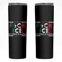 Fck Ice Skinny Tumbler Mexico Flag Mexican Immigrant Anti Immigration Enforcement