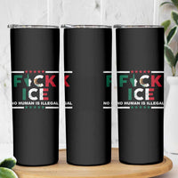 Fck Ice Skinny Tumbler Mexico Flag Mexican Immigrant Anti Immigration Enforcement