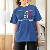 Fck Ice T Shirt For Women Mexico Flag Mexican Immigrant Anti Immigration Enforcement